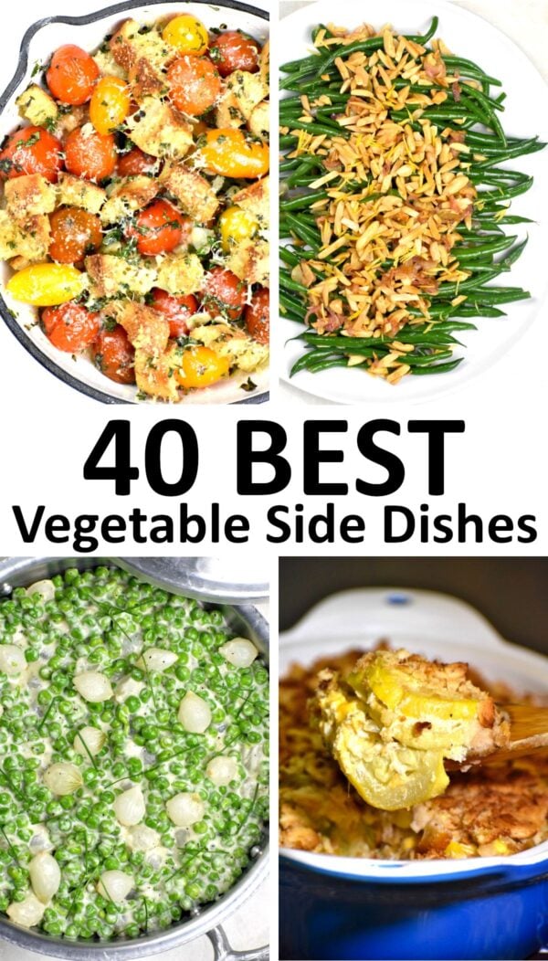 The 40 BEST Vegetable Side Dishes - GypsyPlate