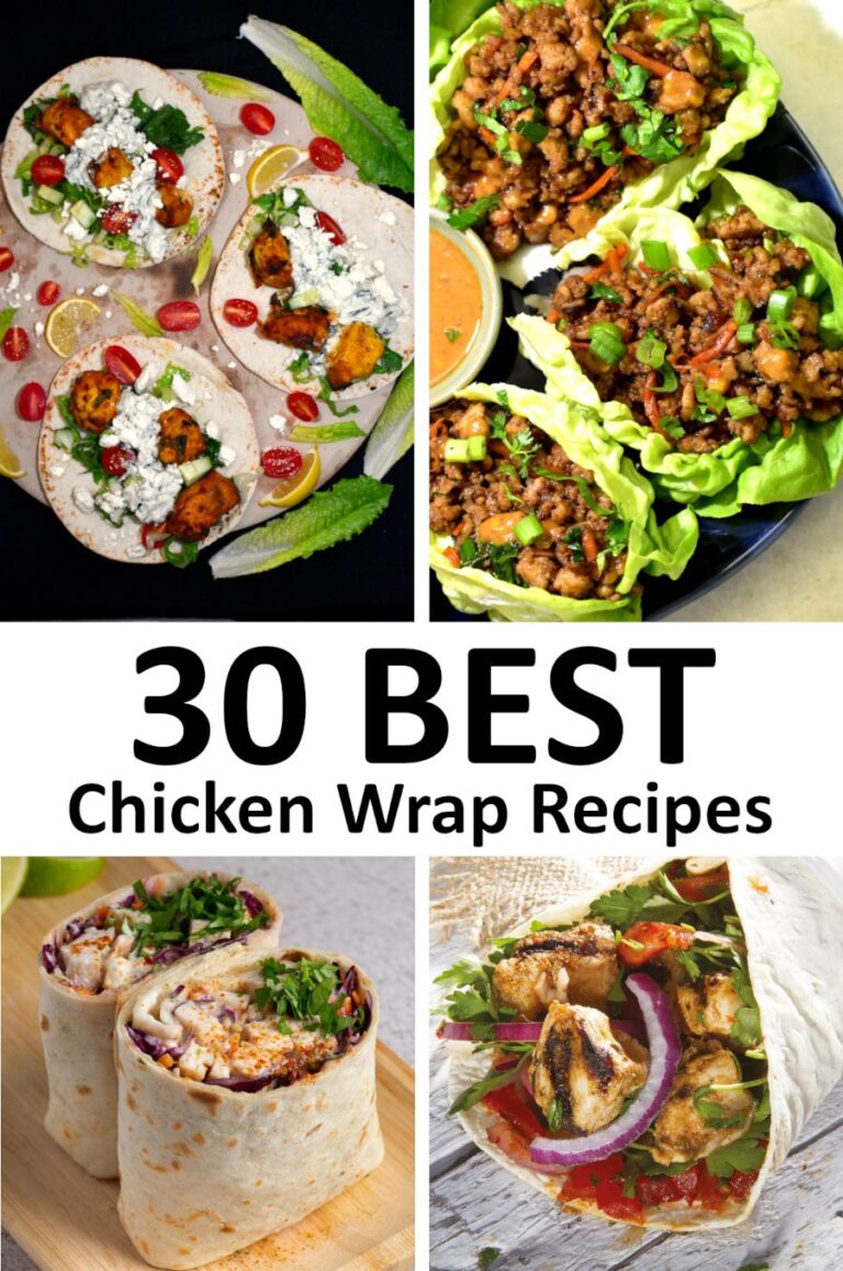 The 30 BEST Chicken Wrap Recipes - GypsyPlate