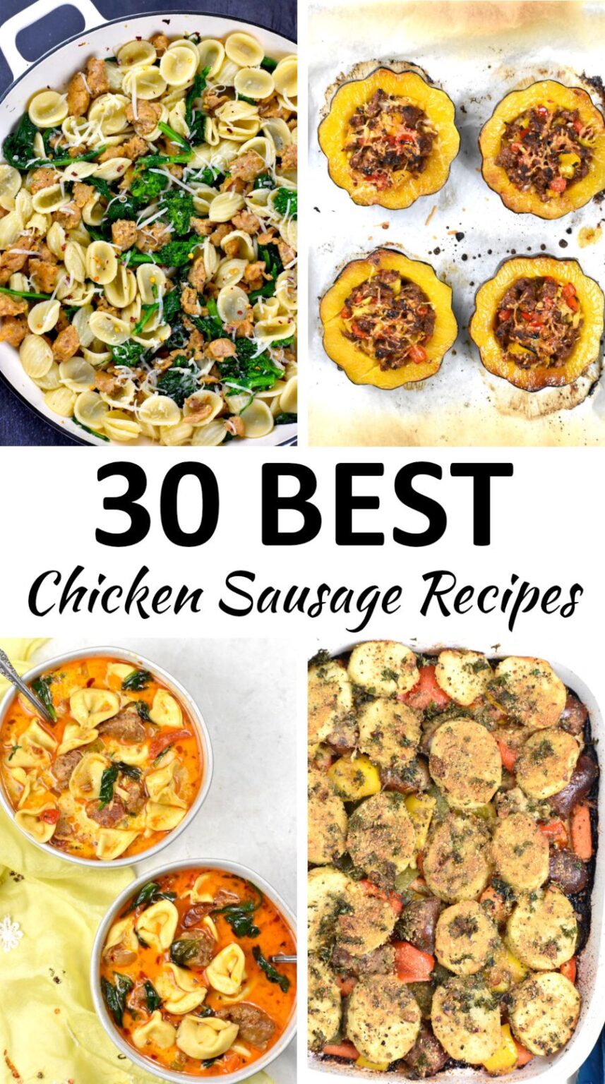30+ BEST Chicken Sausage Recipes (Healthy and Delicious!)