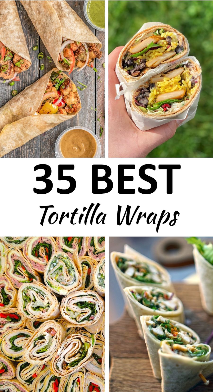 The 35 BEST Tortilla Wrap Recipes - GypsyPlate